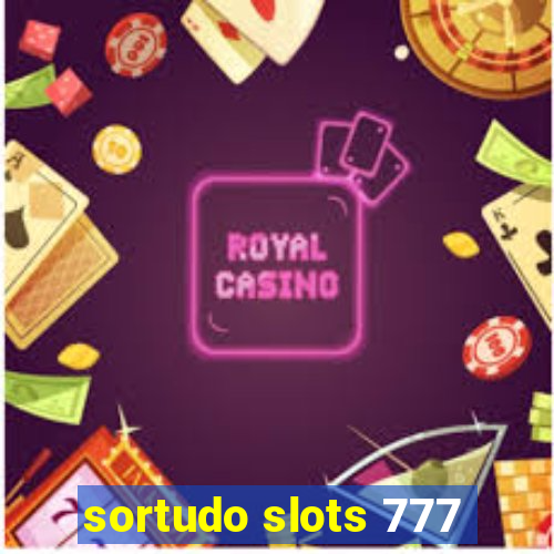 sortudo slots 777