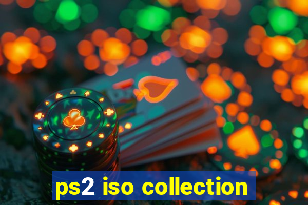 ps2 iso collection