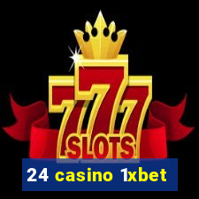 24 casino 1xbet