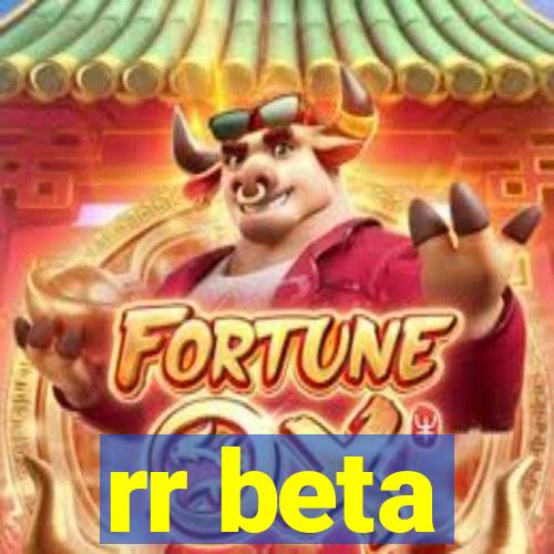 rr beta