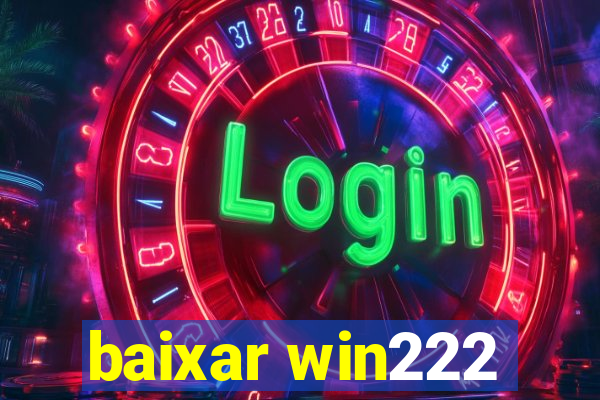 baixar win222