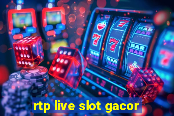 rtp live slot gacor