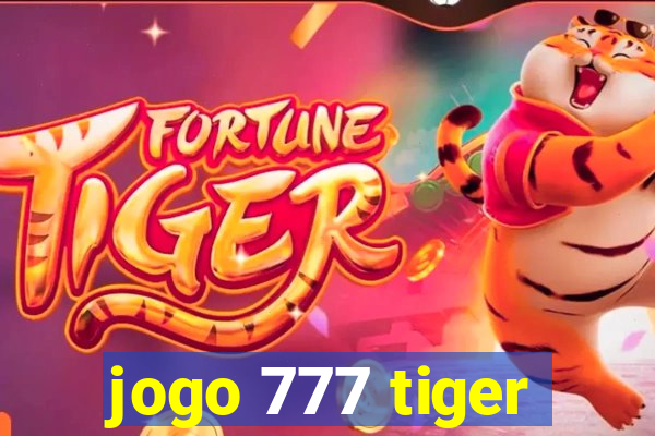 jogo 777 tiger