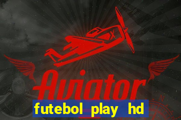 futebol play hd s茫o paulo