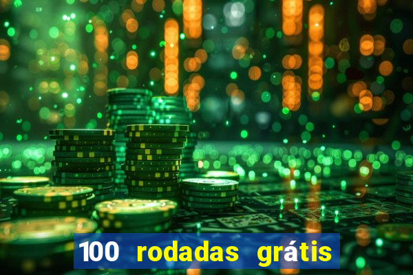 100 rodadas grátis sem depósito