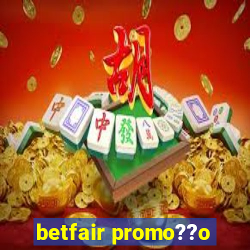 betfair promo??o