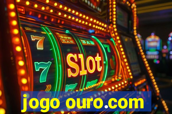 jogo ouro.com