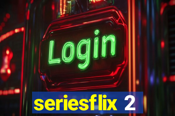 seriesflix 2