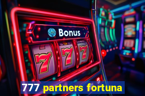 777 partners fortuna