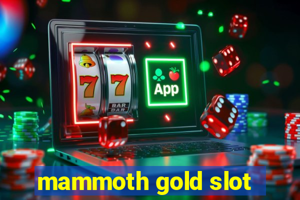 mammoth gold slot