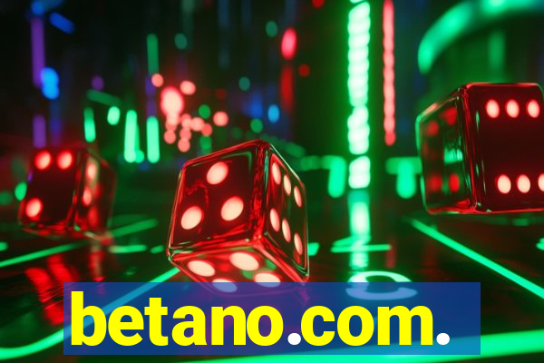 betano.com.