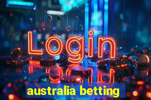 australia betting