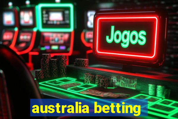 australia betting