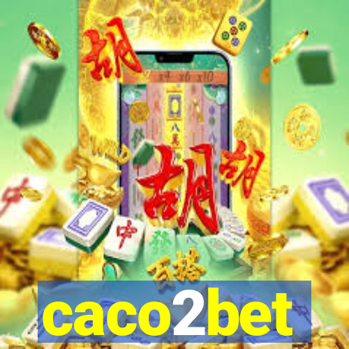 caco2bet