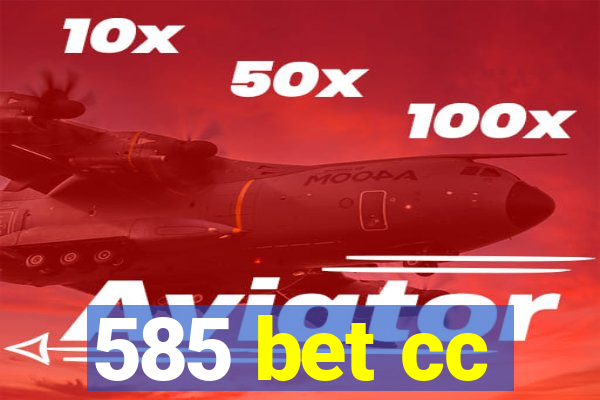 585 bet cc