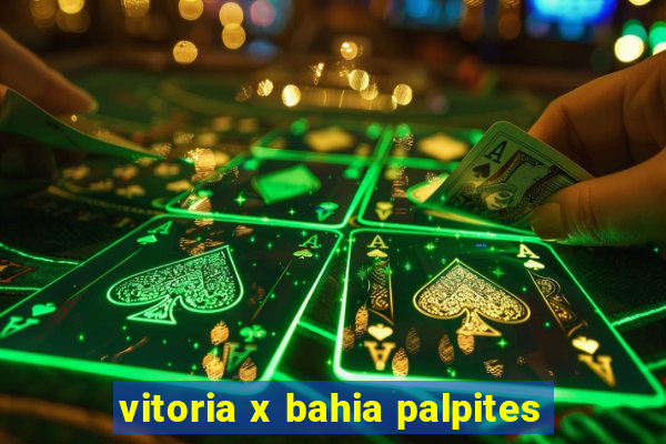 vitoria x bahia palpites