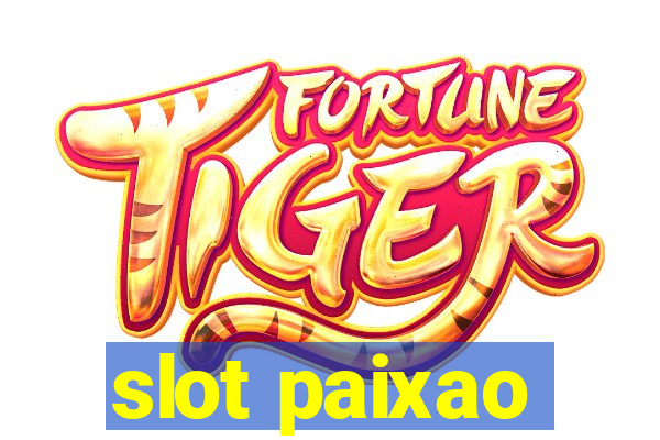 slot paixao