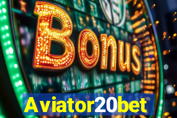 Aviator20bet