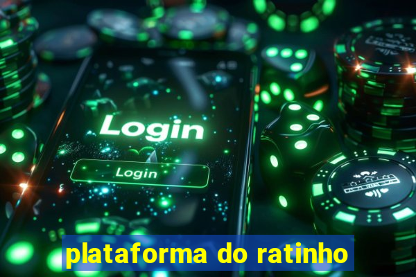 plataforma do ratinho