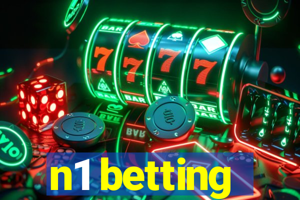 n1 betting