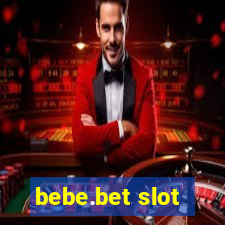 bebe.bet slot