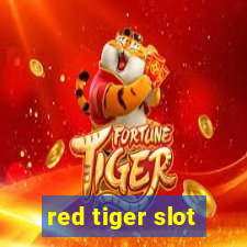 red tiger slot