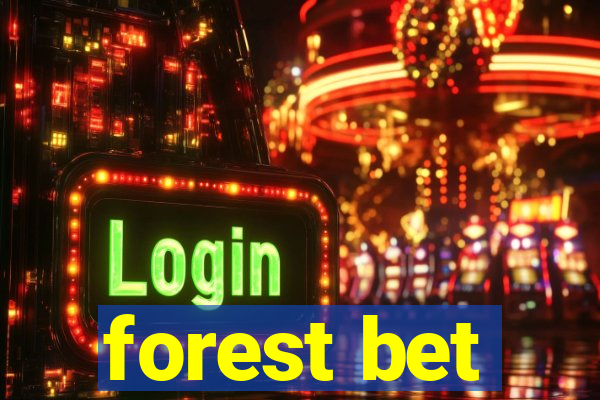 forest bet