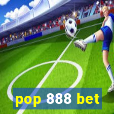 pop 888 bet