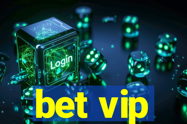 bet vip