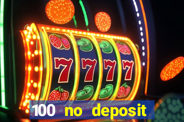 100 no deposit bonus codes casino