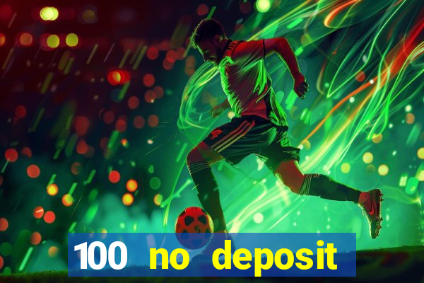 100 no deposit bonus codes casino