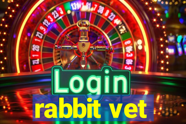 rabbit vet