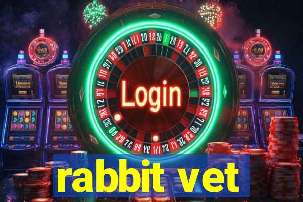 rabbit vet