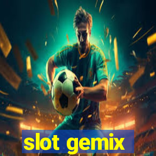 slot gemix