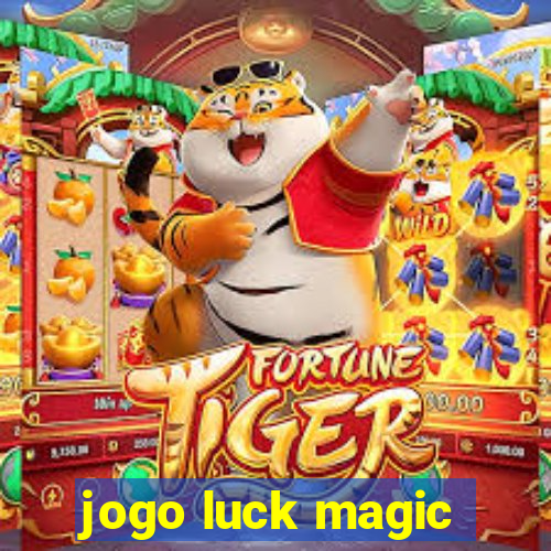 jogo luck magic