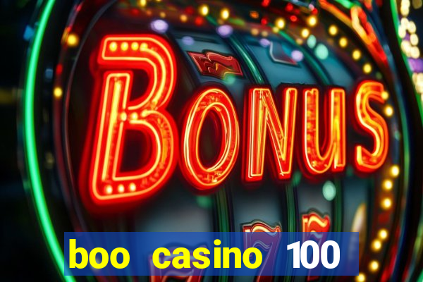 boo casino 100 free spins no deposit