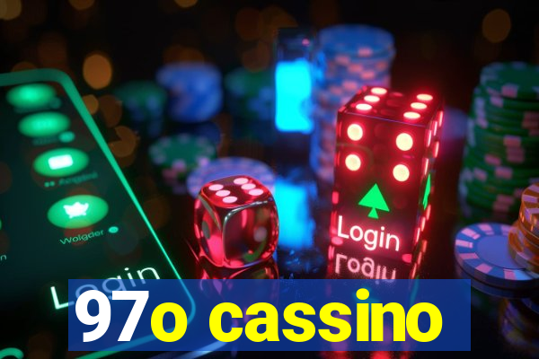 97o cassino