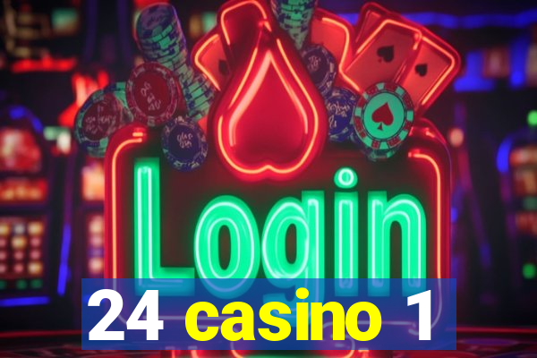 24 casino 1