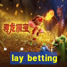 lay betting