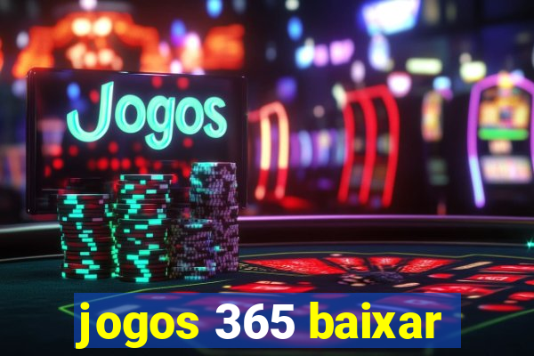 jogos 365 baixar