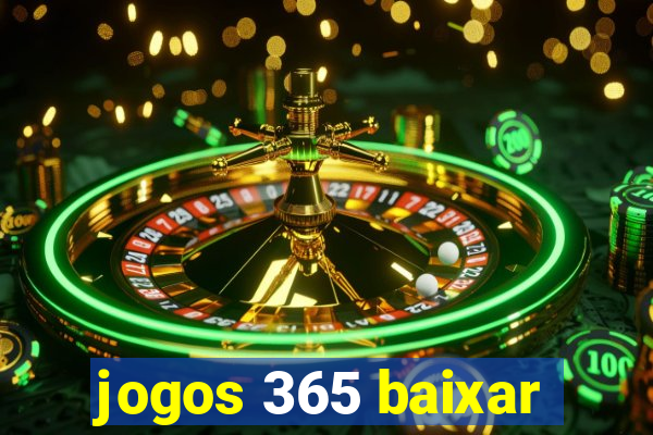 jogos 365 baixar