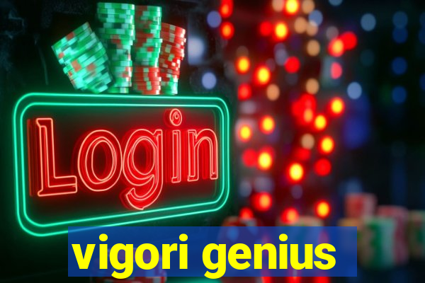 vigori genius