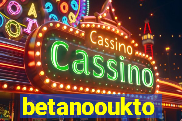 betanooukto