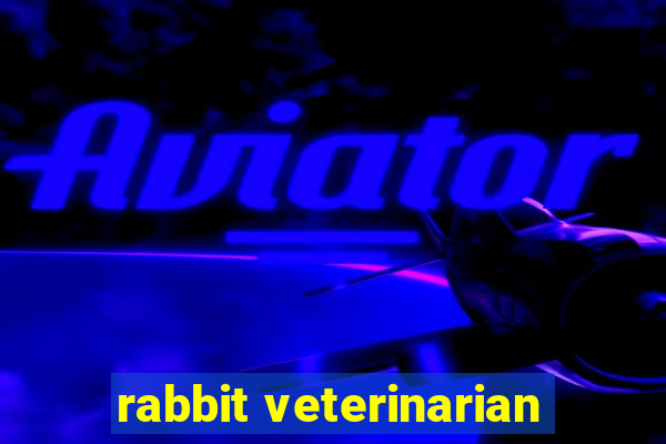 rabbit veterinarian