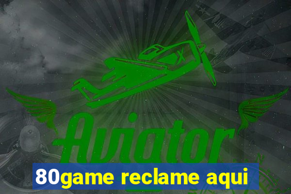 80game reclame aqui