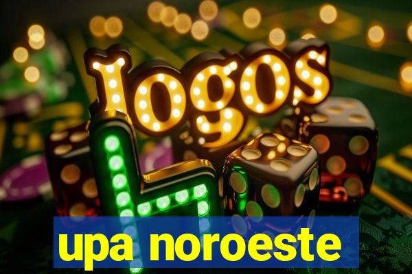 upa noroeste