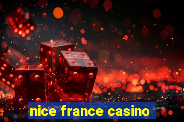 nice france casino