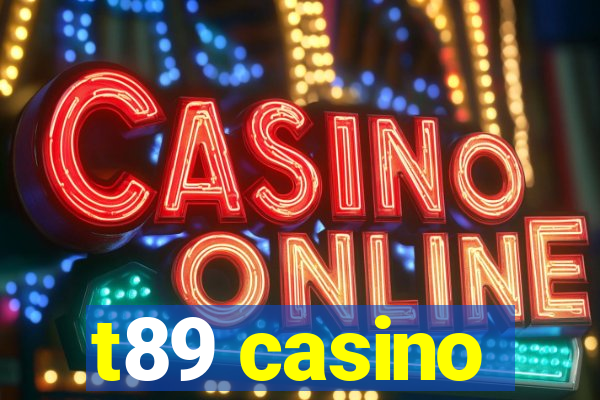 t89 casino