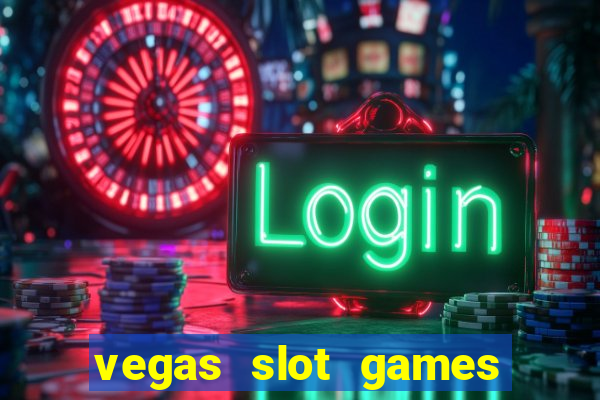 vegas slot games for free