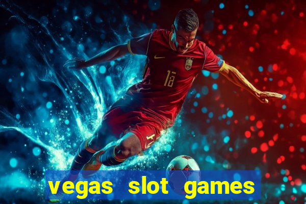 vegas slot games for free